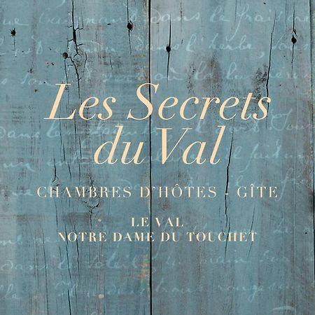 Notre-Dame-du-TouchetLes Secrets Du Val住宿加早餐旅馆 外观 照片